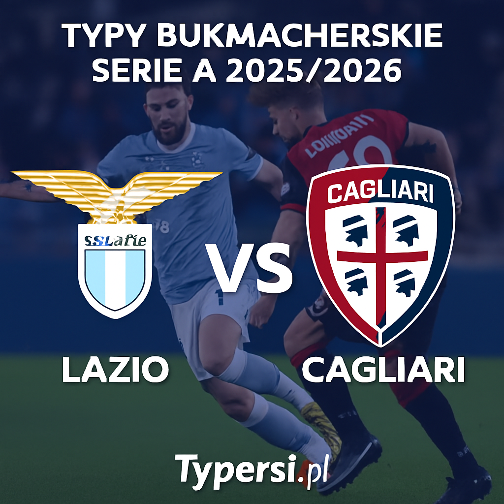 Typy Bukmacherskie Serie A 2025/2026 : Lazio vs Cagliari - 11 kolejka