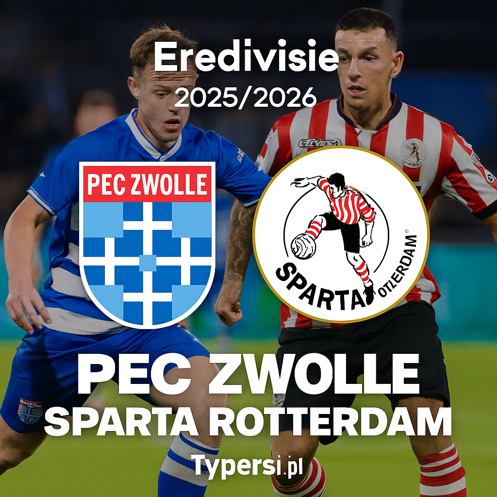 Typy Eredivisie 2025/2026 : PEC Zwolle vs Sparta Rotterdam - 12 kolejka