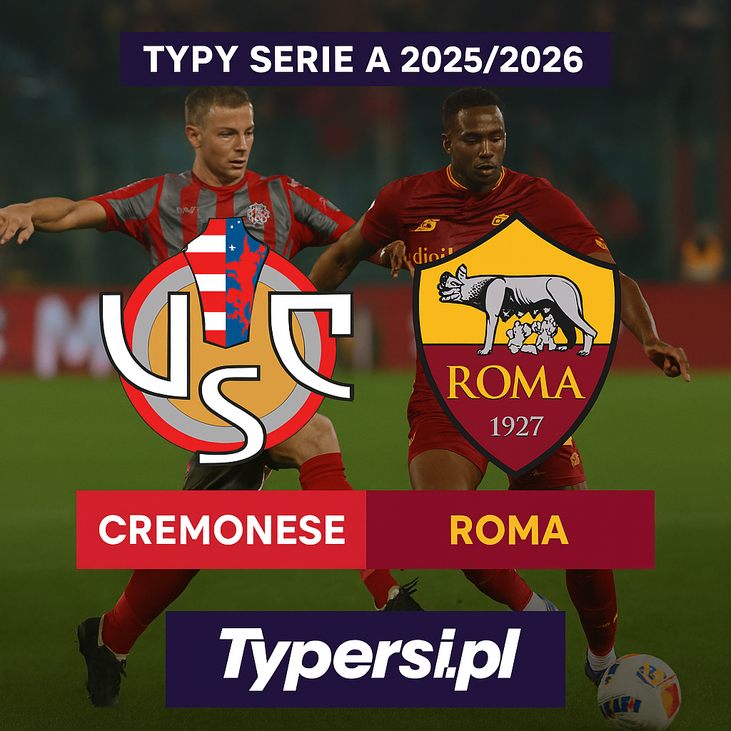 Typy Serie A 2025/2026 : Cremonese vs Roma - 12 kolejka