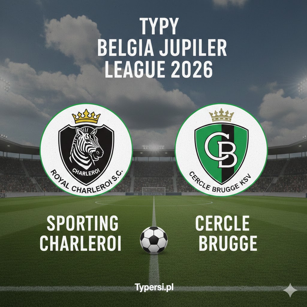 Typy Bukmacherów Jupiler League  2026 : Sporting Charleroi vs Cercle Brugge - 24 kolejka