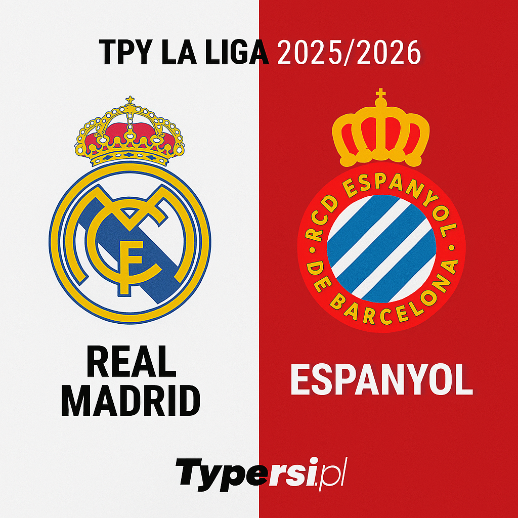 Typy La Liga 2025/2026: Real Madrid vs Espanyol – 5 kolejka