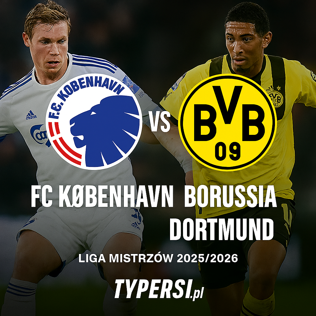 Typy bukmacherskie Liga Mistrzów 2025/2026 : FC Koebenhavn vs Borussia Dortmund - 3 kolejka