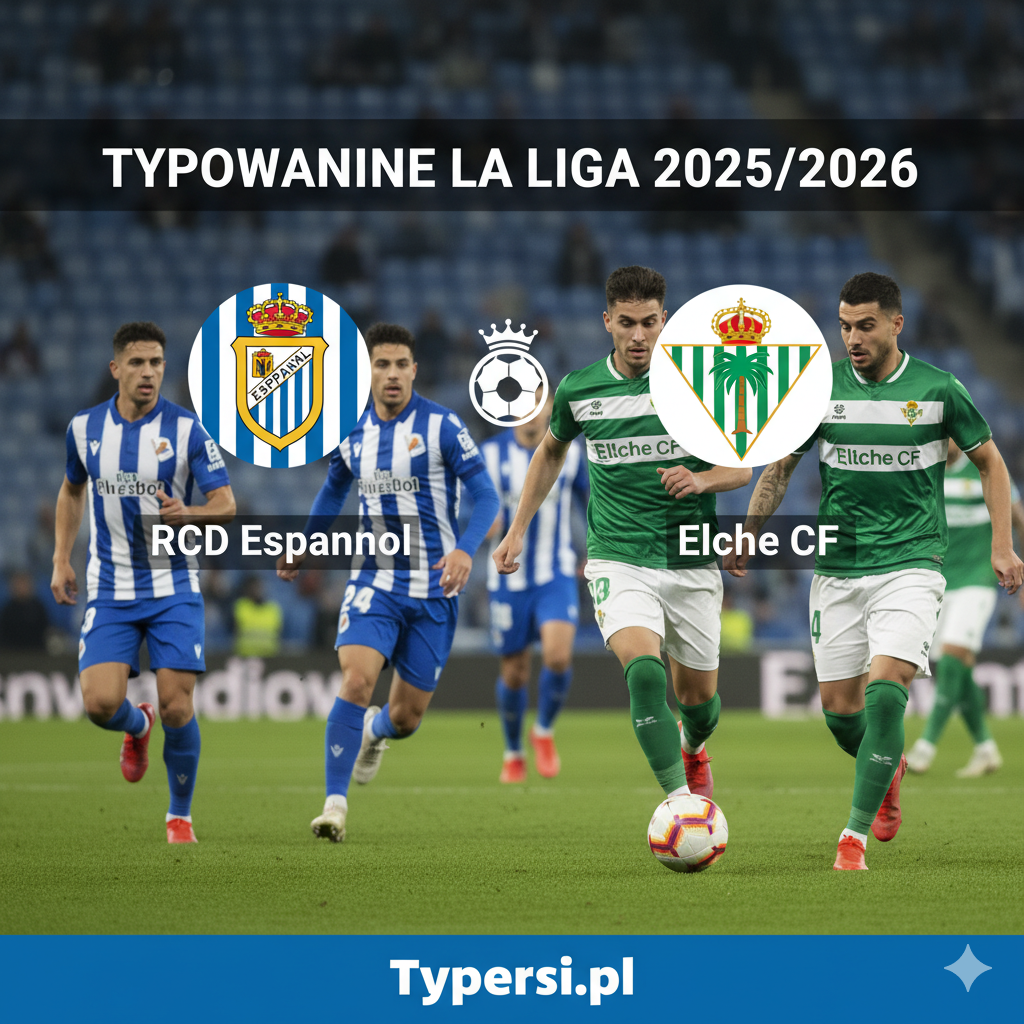 Typowanie La Liga 2025/2026 : Espanyol vs Elche - 10 kolejka