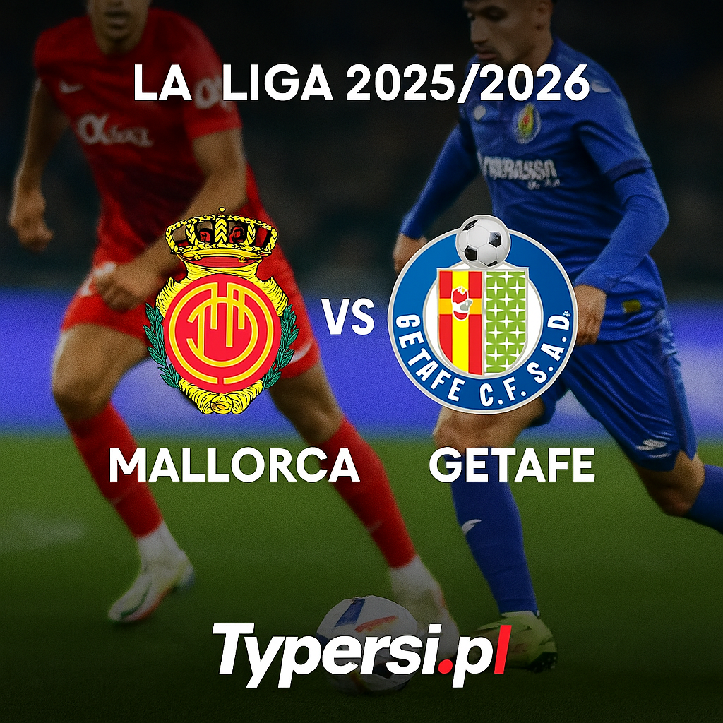 Typy La Liga : Mallorca vs Getafe - 12 kolejka