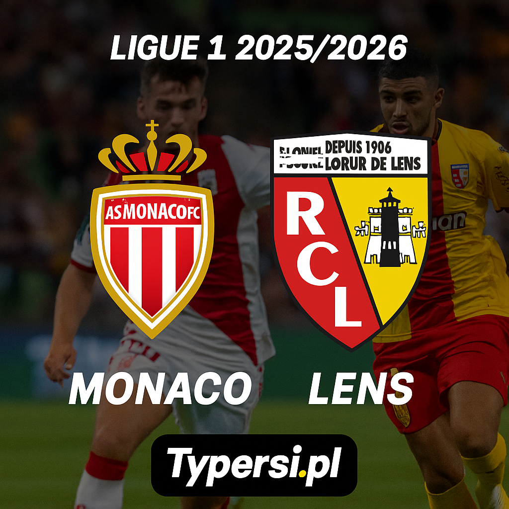 Typy Ligue 1 2025/2026 : Monaco vs Lens - 12 kolejka