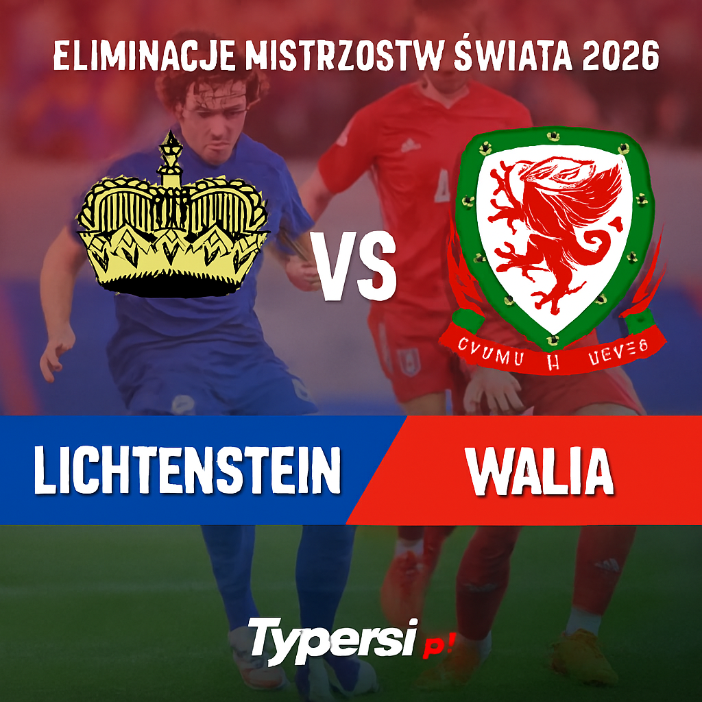 Typy Lichtenstein vs. Walia – 5. kolejka Eliminacji Mistrzostw Świata 2026