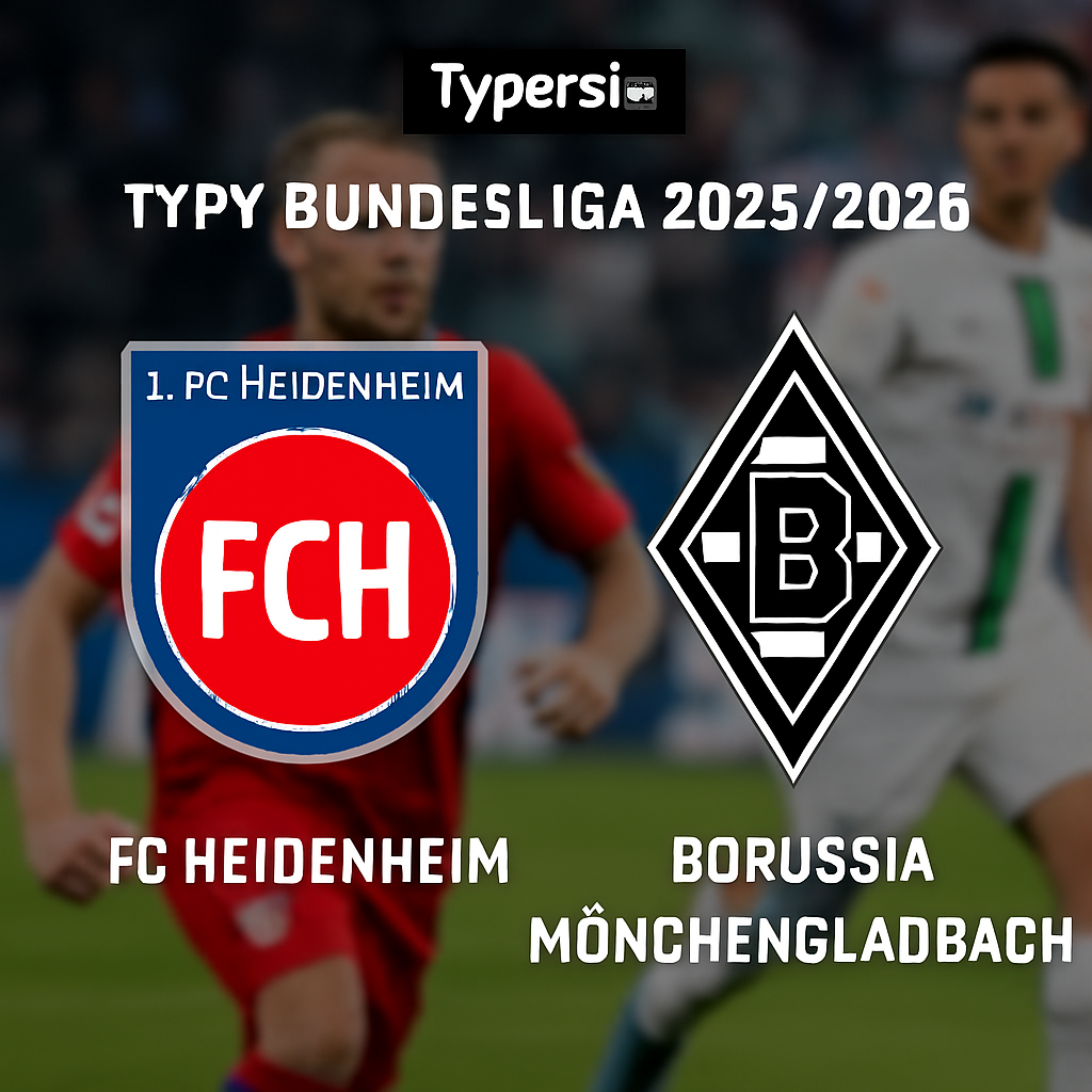 Typy Bundesliga 2025/2026: FC Heidenheim vs Borussia Moenchengladbach – 11 kolejka