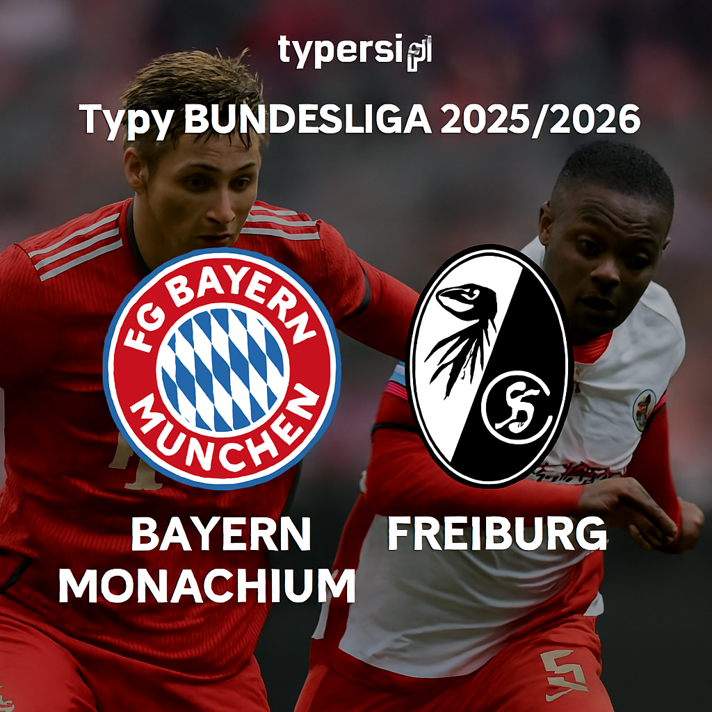 Typy Bundesliga 2025/2026: Bayern Monachium vs Freiburg – 11 kolejka