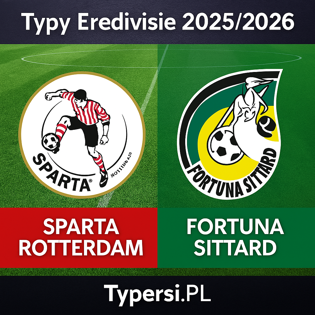 Typy Eredevise 2025/2026 : Sparta Rotterdam vs Fortuna Sittard - 13 kolejka