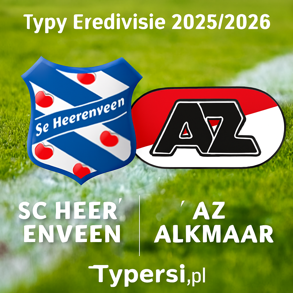Typy Eredevise 2025/2026 : SC Heerenveen vs AZ Alkmaar - 13 kolejka