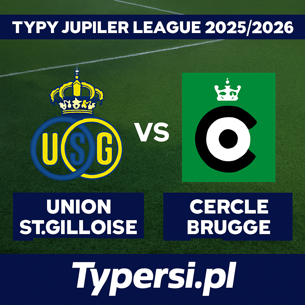 Typy Jupiler League 2025/2026 : Union St.Gilloise vs Cercle Brugge - 13 kolejka