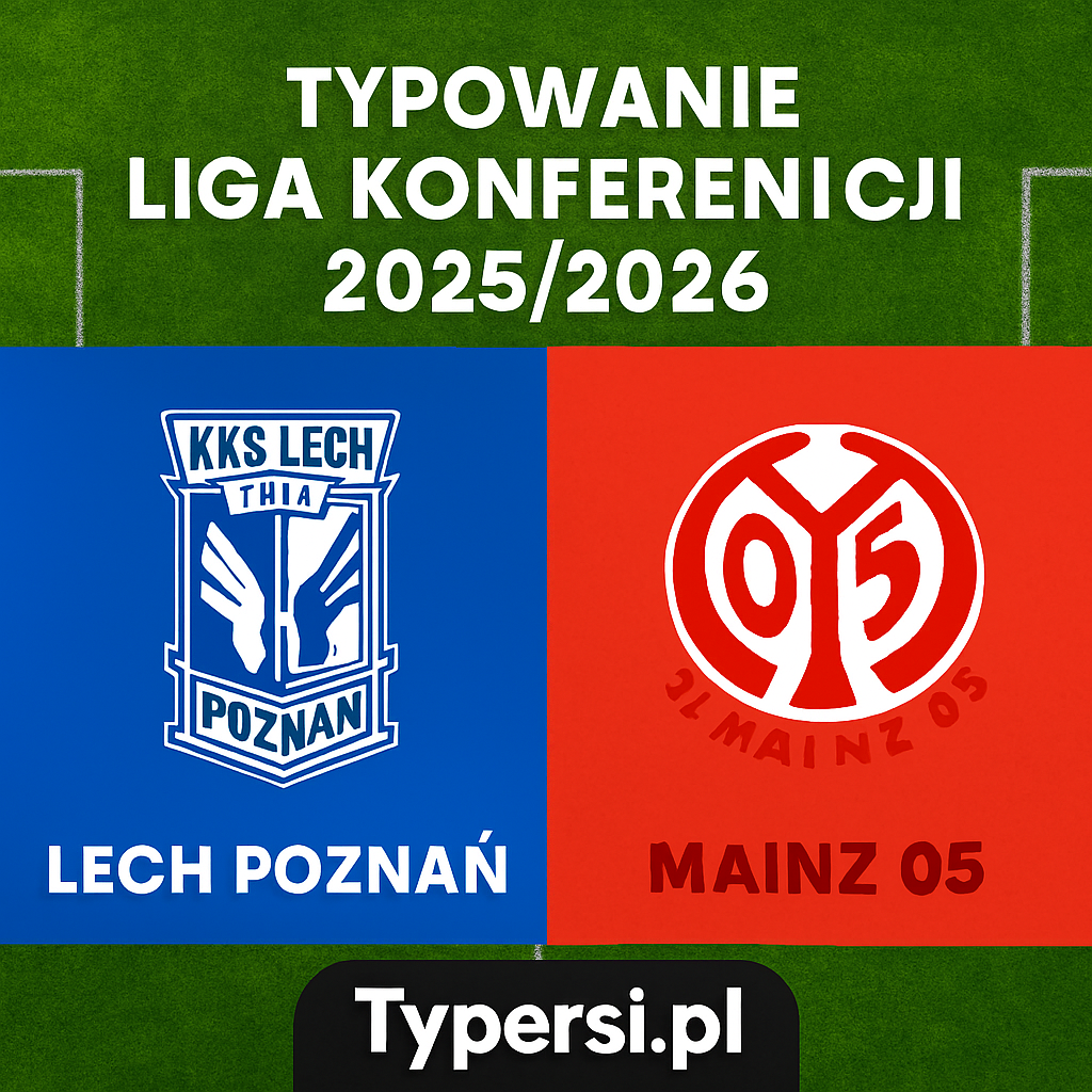 Typowanie Liga Konferencji 2025/2026: Lech Poznań vs Mainz 05 - 5 kolejka