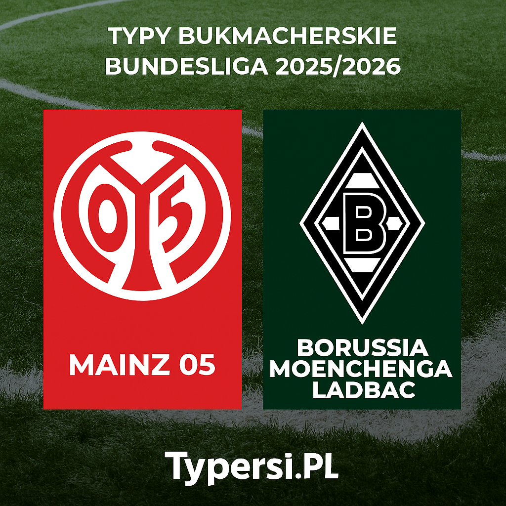 Typy bukmacherskie Bundesliga 2025/2026: Mainz 05 vs Borussia Moenchengladbach - 13 kolejka
