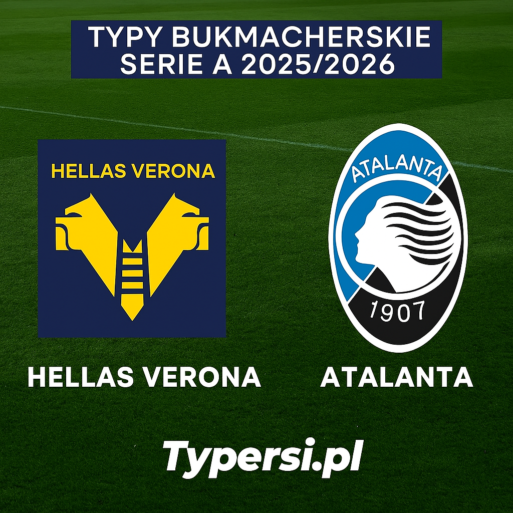 Typy bukmacherskie Serie A 2025/2026: Hellas Verona vs Atalanta - 13 kolejka