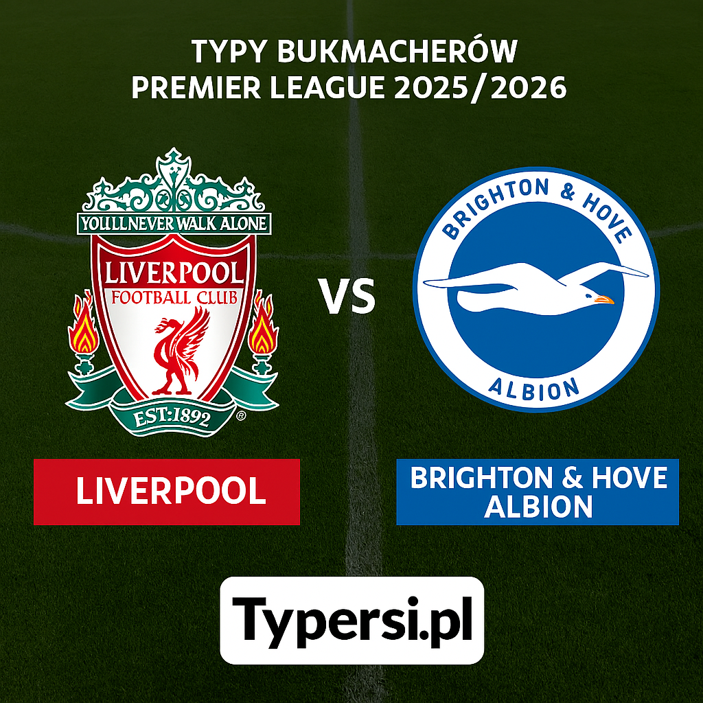 Typy bukmacherów Premier League 2025/2026: Liverpool vs Brighton & Hove Albion - 16 kolejka