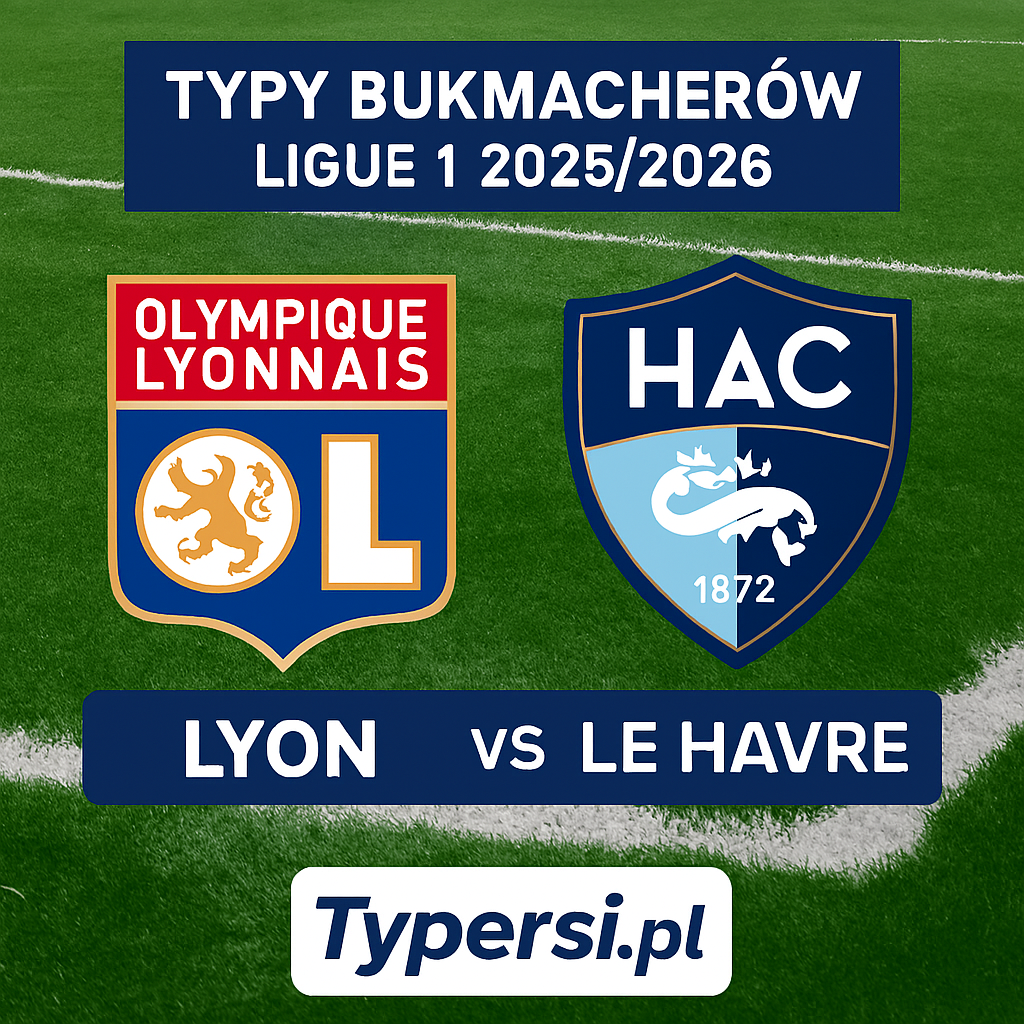 Typy bukmacherów Ligue 1 2025/2026: Lyon vs Le Havre - 16 kolejka