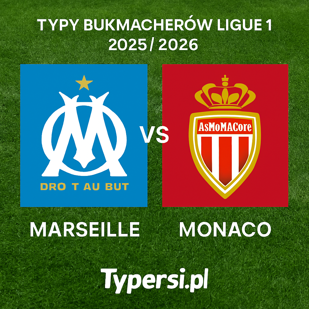 Typy bukmacherów Ligue 1 2025/2026: Marseille vs Monaco - 16 kolejka