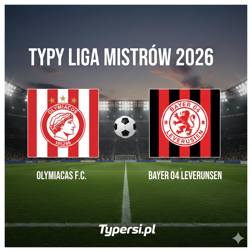 Typy Liga Mistrzów 2026 : Olympiacos vs Bayer Leverkusen - 7 kolejka