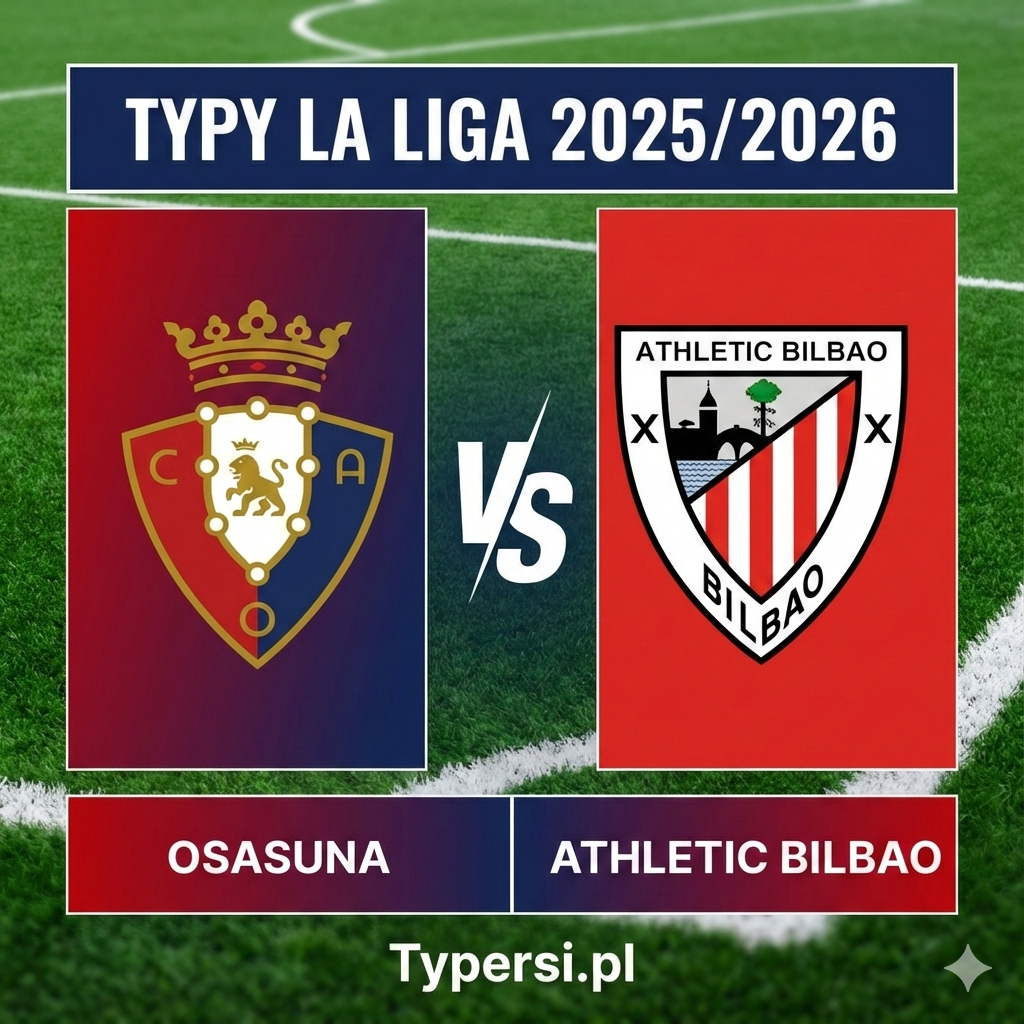 Typowanie La Liga 2026 : Osasuna vs Athletic Bilbao - 19 kolejka
