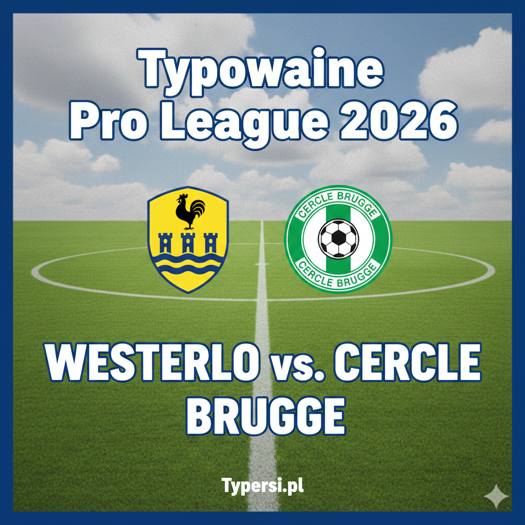 Typowanie Pro League 2026 : Westerlo vs Cercle Brugge - 21 kolejka