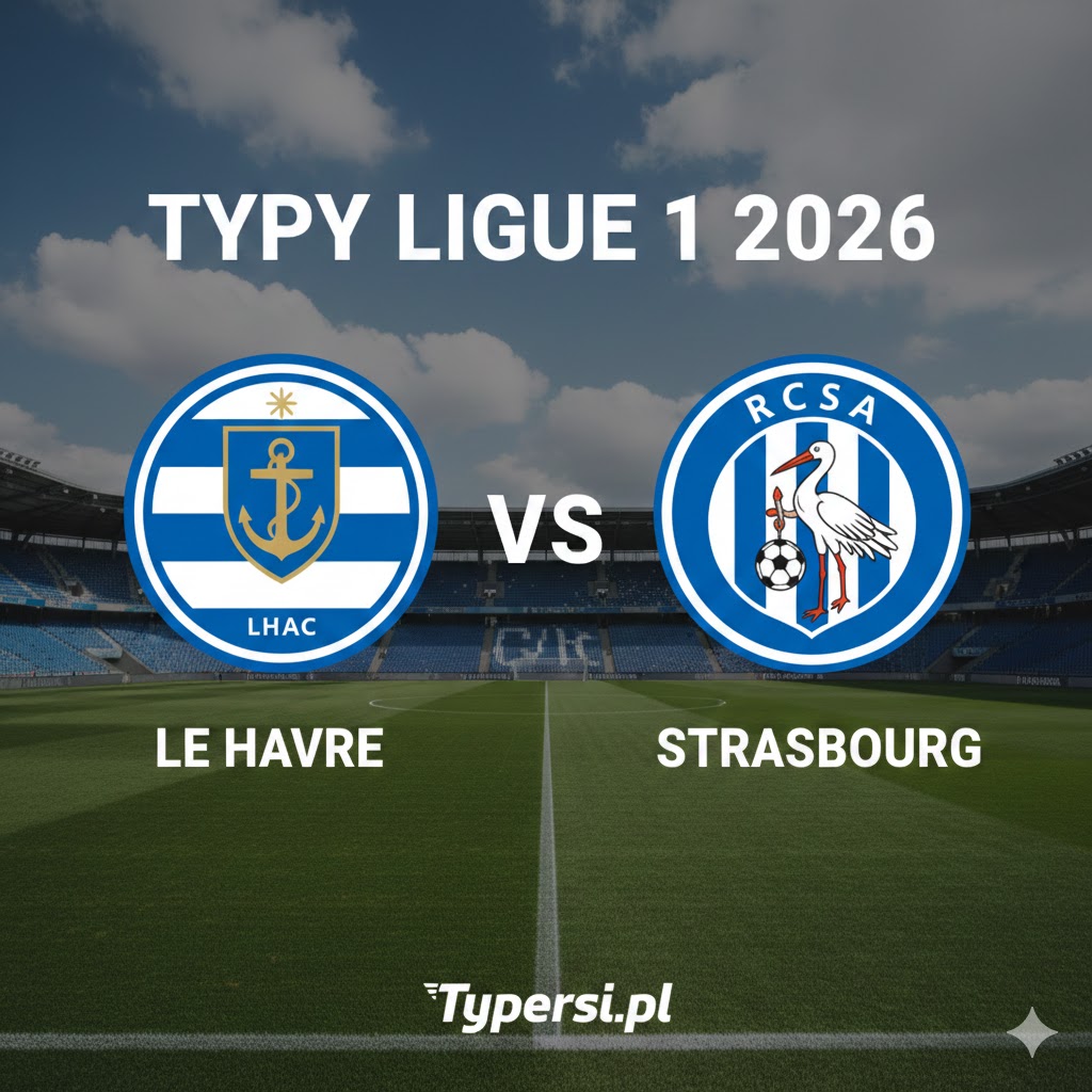 Typy Bukmacherów Ligue 1  2026 : Le Havre vs Strasbourg - 21 kolejka