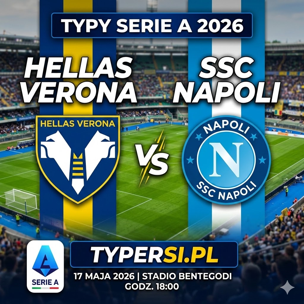Typowanie Serie A 2026: Hellas Verona vs SSC Napoli - 27 kolejki