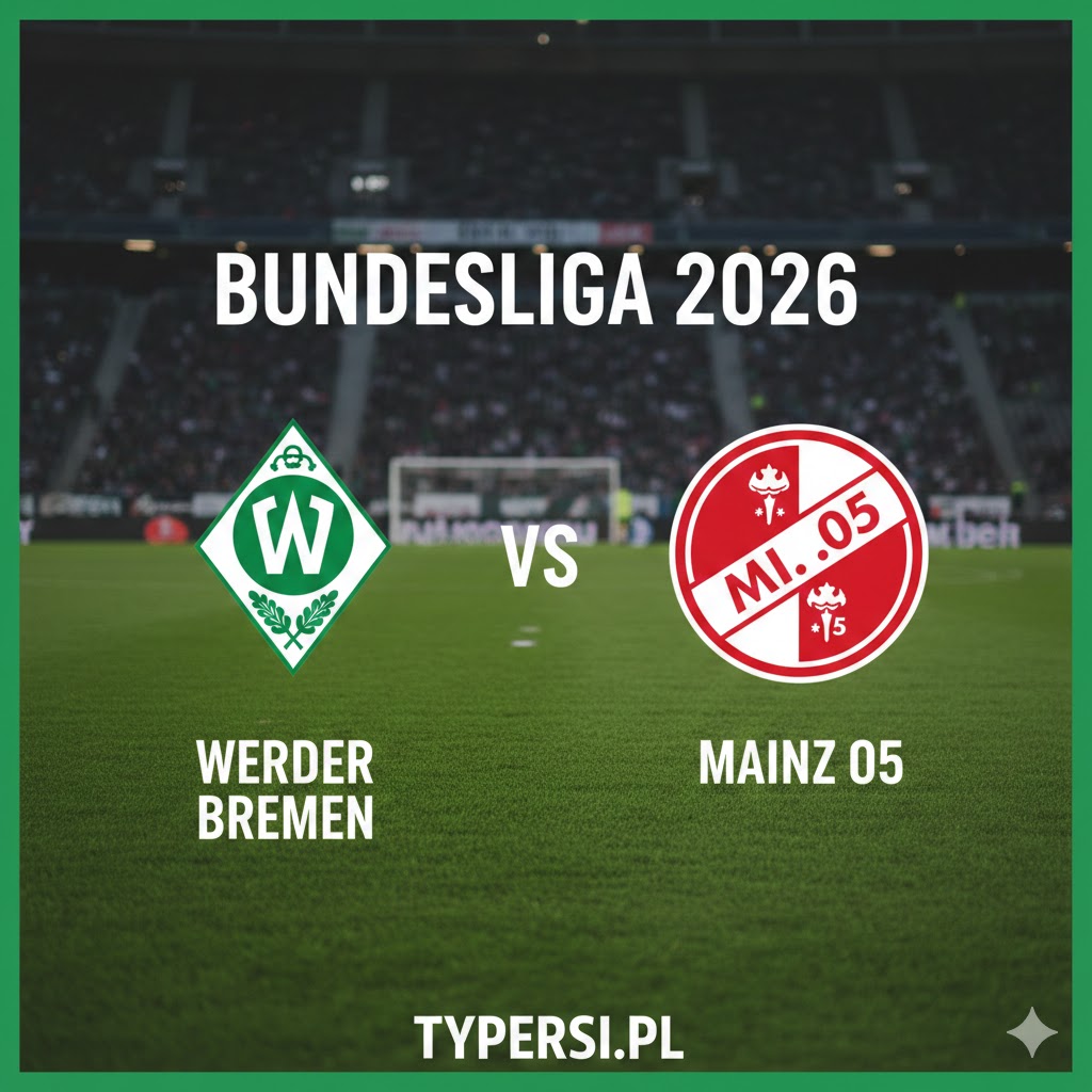 Typowanie Bundesliga 2026 : Werder Bremen vs Mainz 05 - 26 kolejka