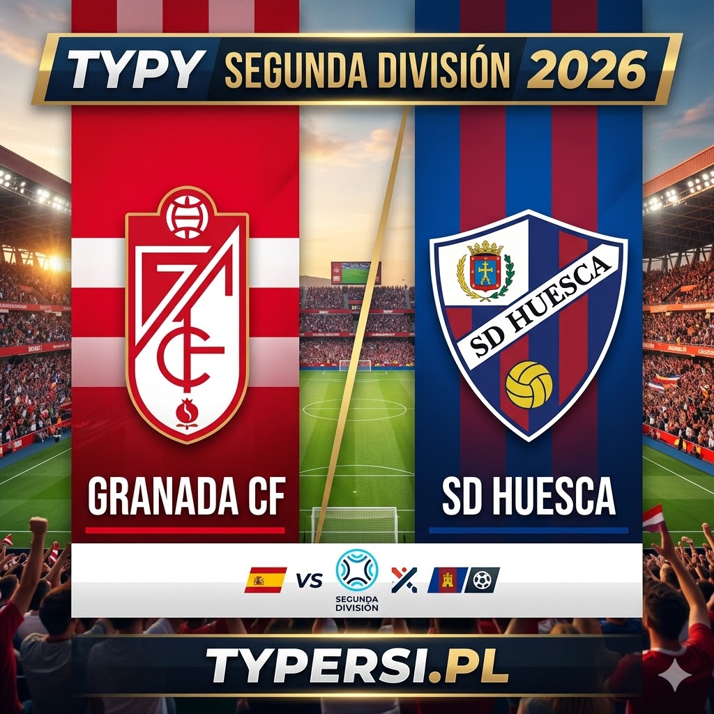 Typy Bukmacherów Segunda División 2026 : Granada vs SD Huesca  - 31 kolejka