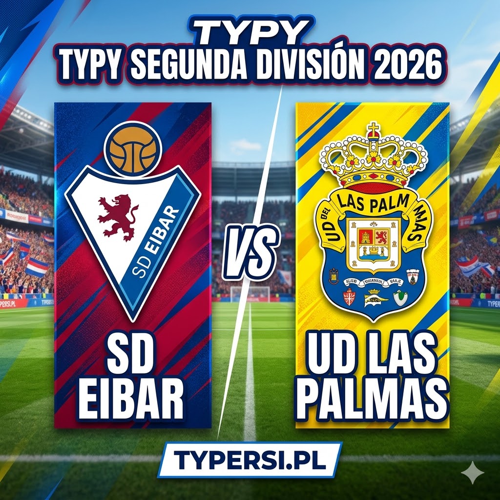 Typy Bukmacherów Segunda División 2026 :Eibar vs Las Palmas - 32 kolejka