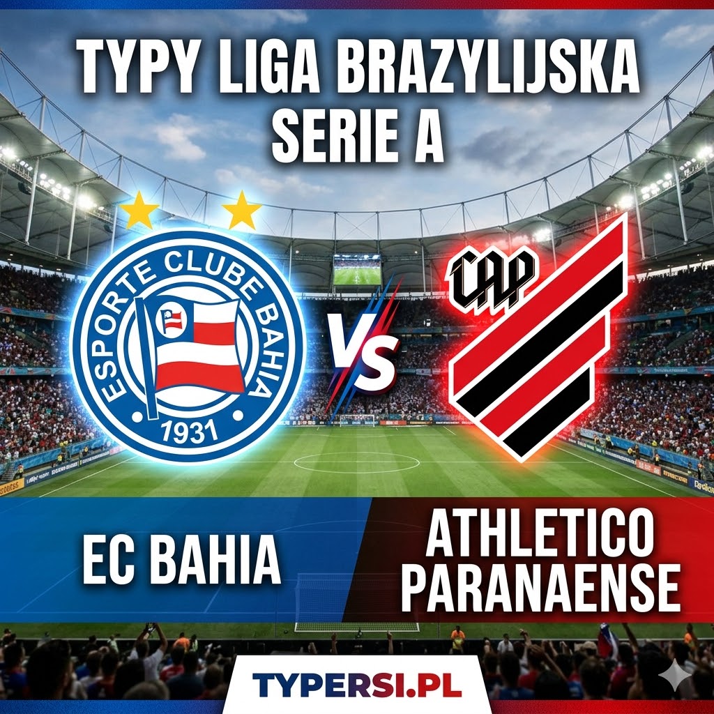 Typy Bukmacherów Liga brazylijska Serie A 2026 : Bahia vs Athletico Paranaense - 9 kolejka