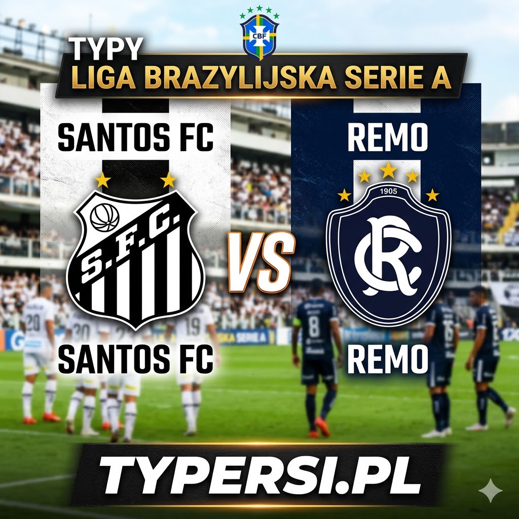 Typy Bukmacherów Liga brazylijska Serie A 2026 : Santos FC vs Remo - 9 kolejka