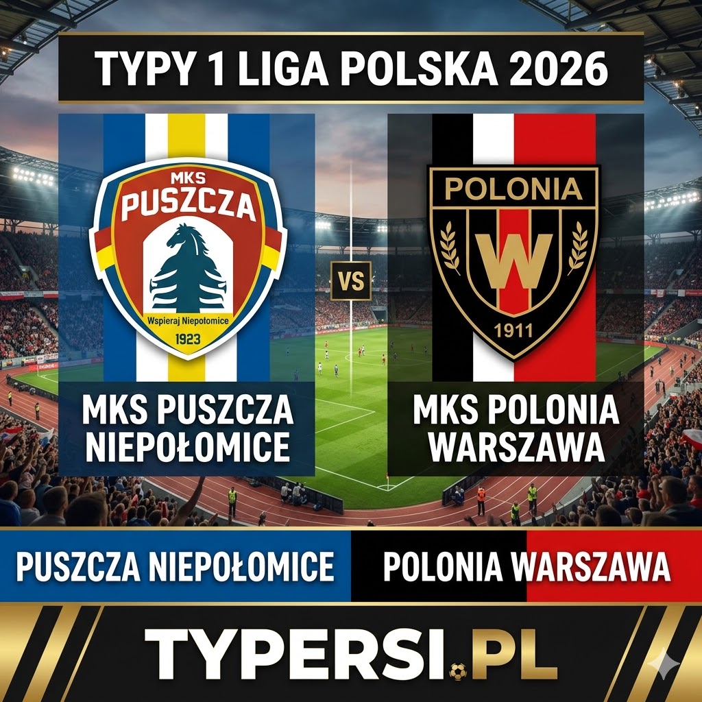 Typy Bukmacherów 1 liga polska 2026 : Puszcza Niepołomice vs Polonia Warszawa - 27 kolejka