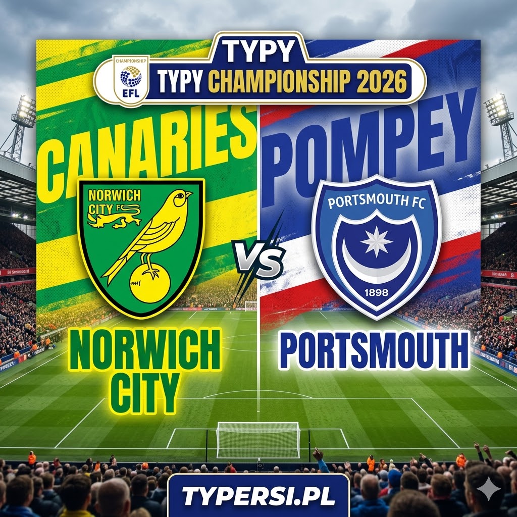 Typy Bukmacherów Championship 2026 : Norwich City vs Portsmouth - 40 kolejka