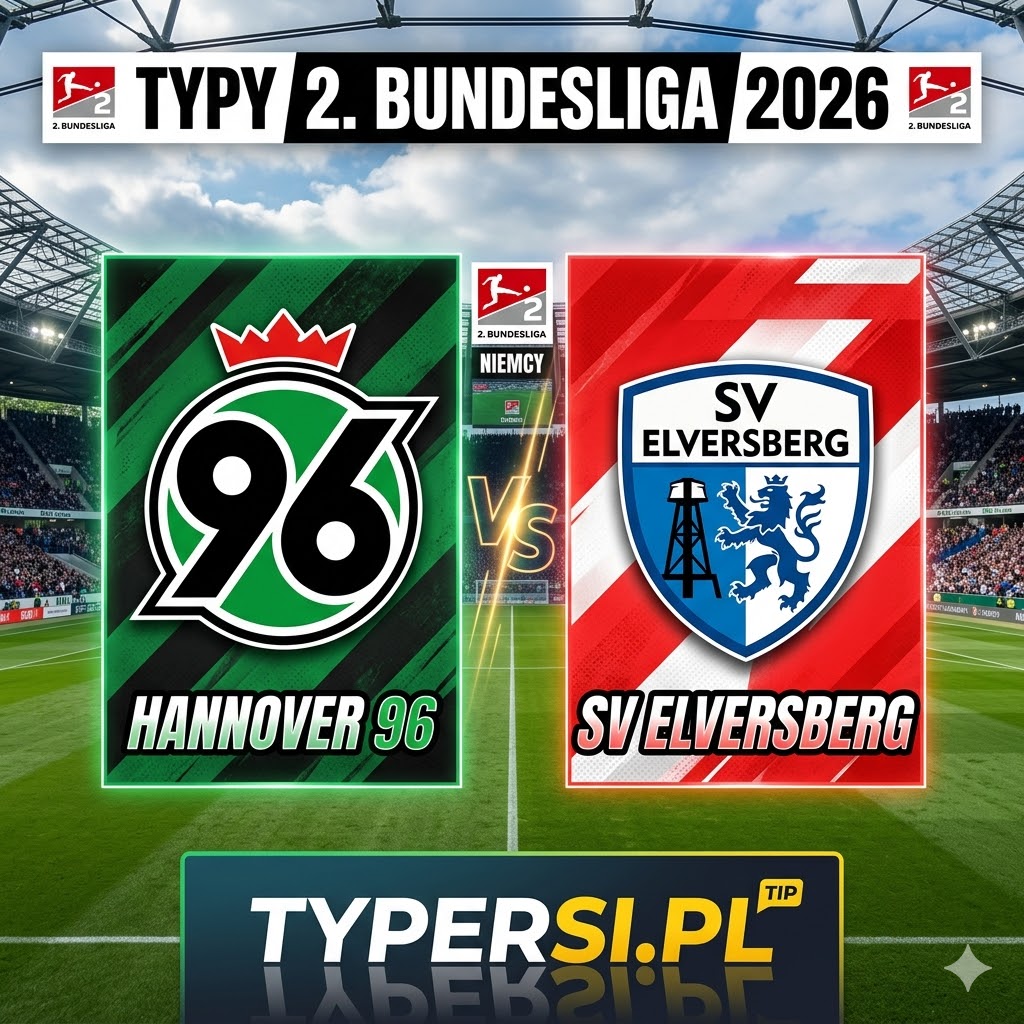 Typy Bukmacherów 2. Bundesliga 2026 : Hannover 96 vs Elversberg - 28 kolejka