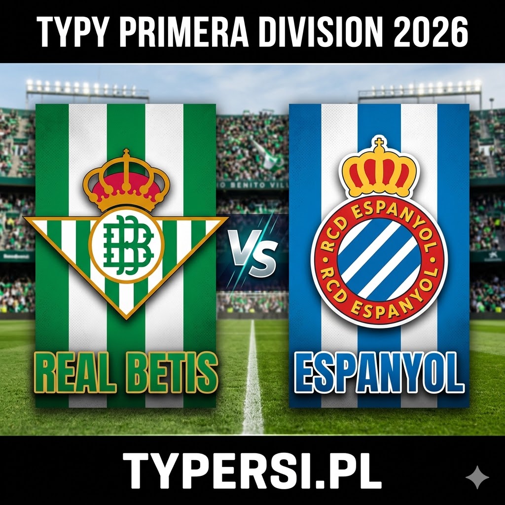 Typy Bukmacherów Primera Division 2026 : Real Betis vs Espanyol - 30 kolejka
