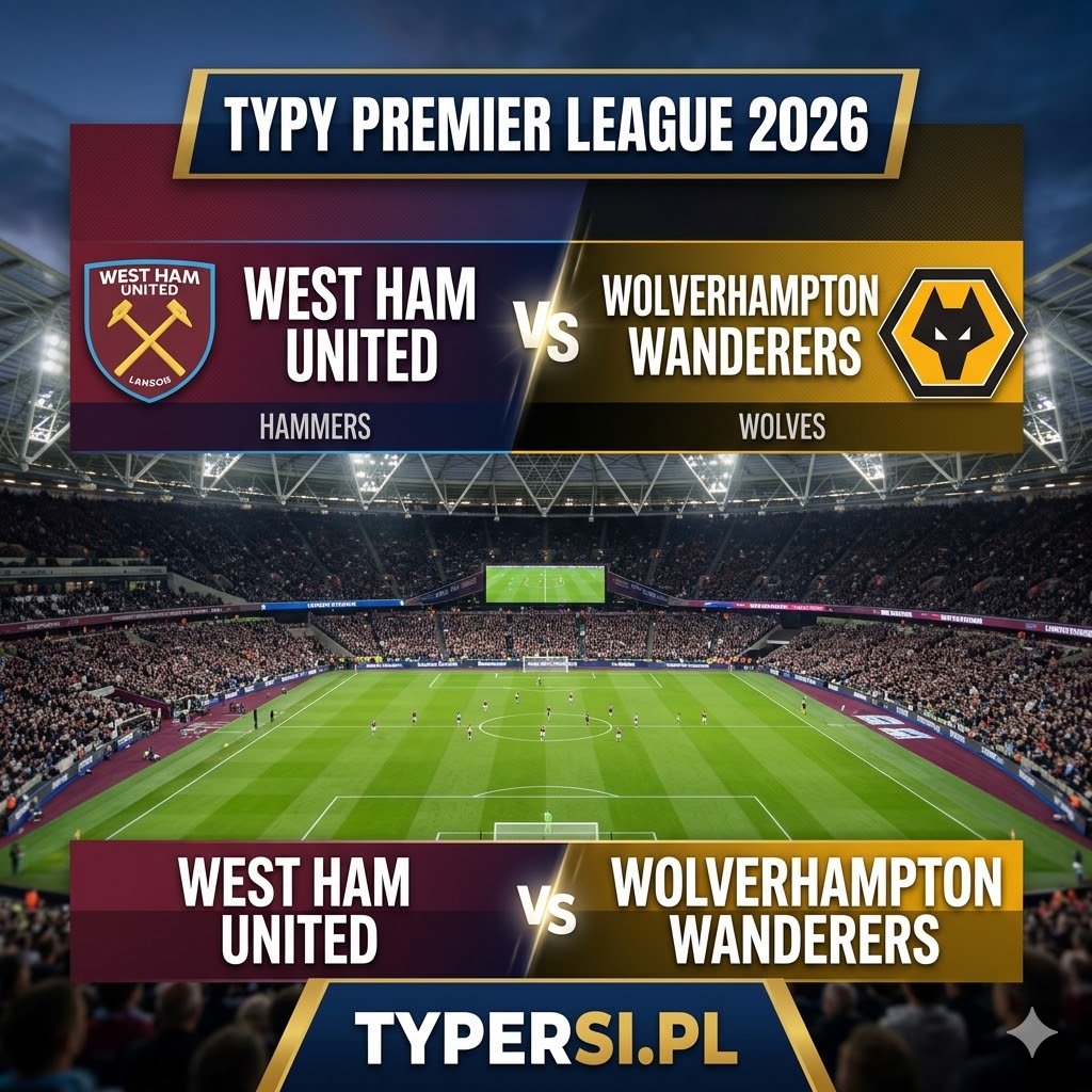 Typy Bukmacherów Premier League 2026 : West Ham United vs Wolverhampton Wanderers - 32 kolejka