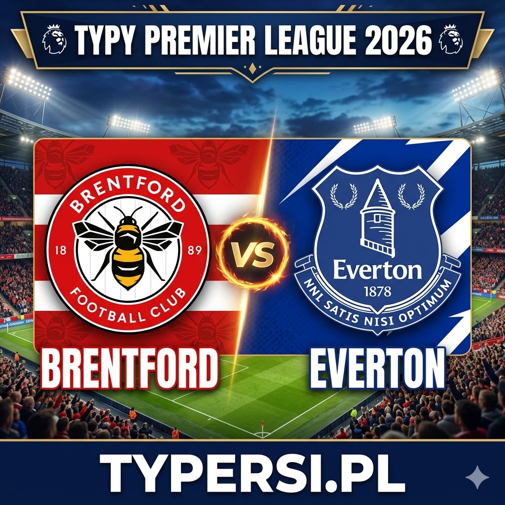 Typy Bukmacherów Premier League 2026 : Brentford vs Everton - 32 kolejka