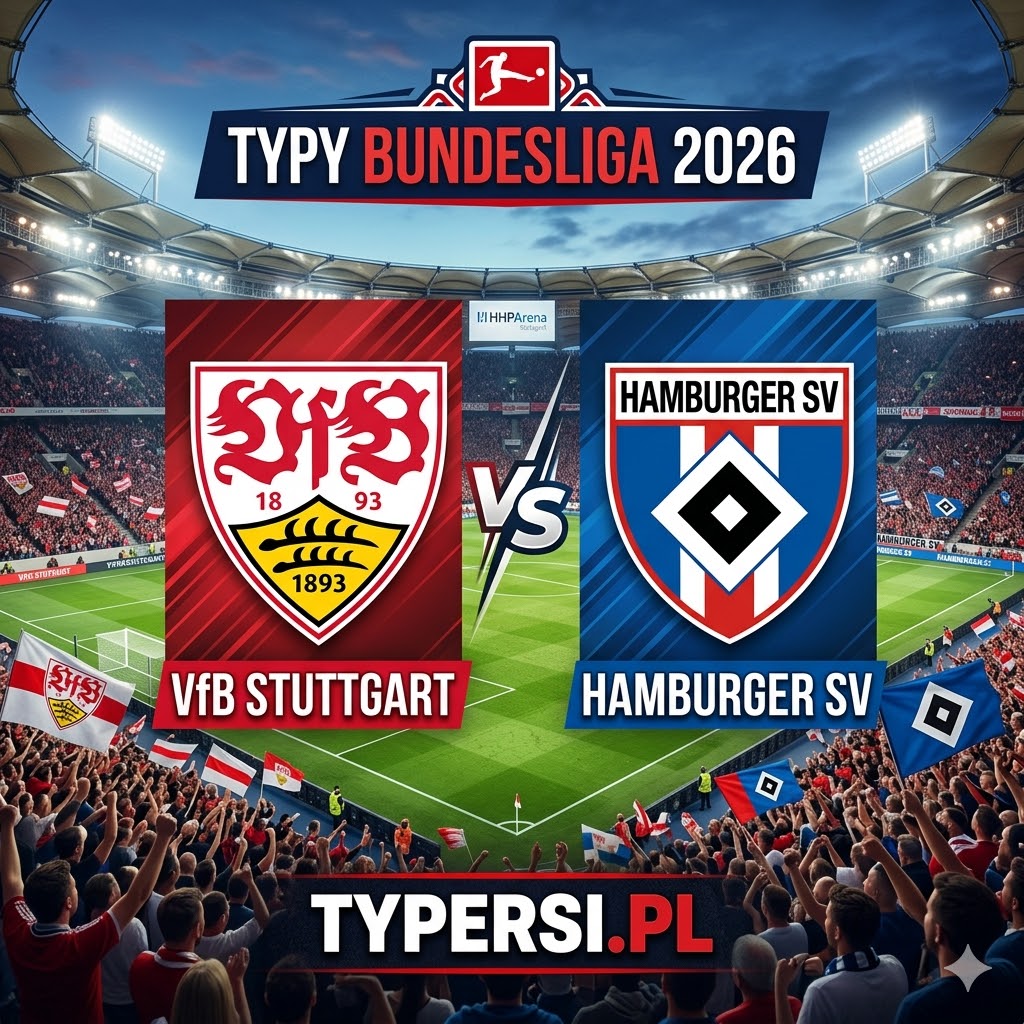 Typy Bukmacherów Bundesliga 2026 : VfB Stuttgart vs Hamburger SV - 29 kolejka