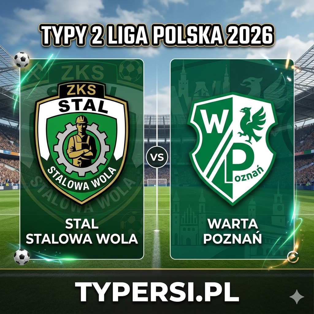 Typy Bukmacherów 2 liga polska 2026 : Stal Stalowa Wola vs Warta Poznań - 27 kolejka
