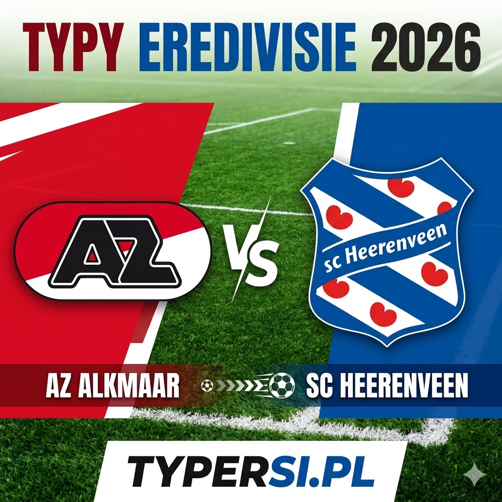 Typy Bukmacherów Eredivisie 2026 : AZ Alkmaar vs SC Heerenveen - 30 kolejka