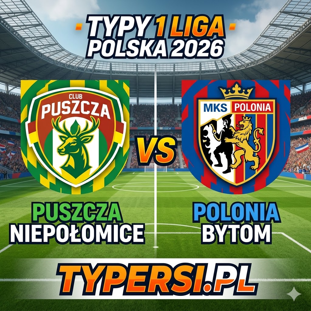 Typy Bukmacherów 1 liga polska 2026 : Puszcza Niepołomice vs Polonia Bytom - 29 kolejka