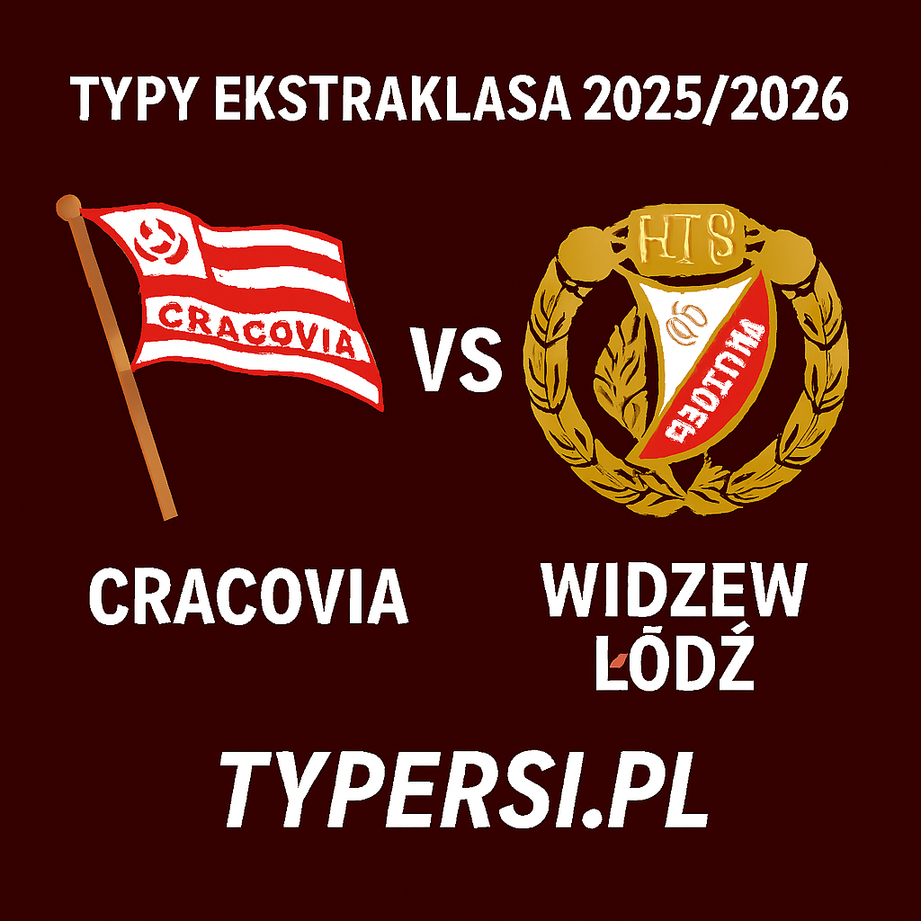 Typy Ekstraklasa 2025/2026: Cracovii Kraków vs Widzewa Łódź – 5 kolejka