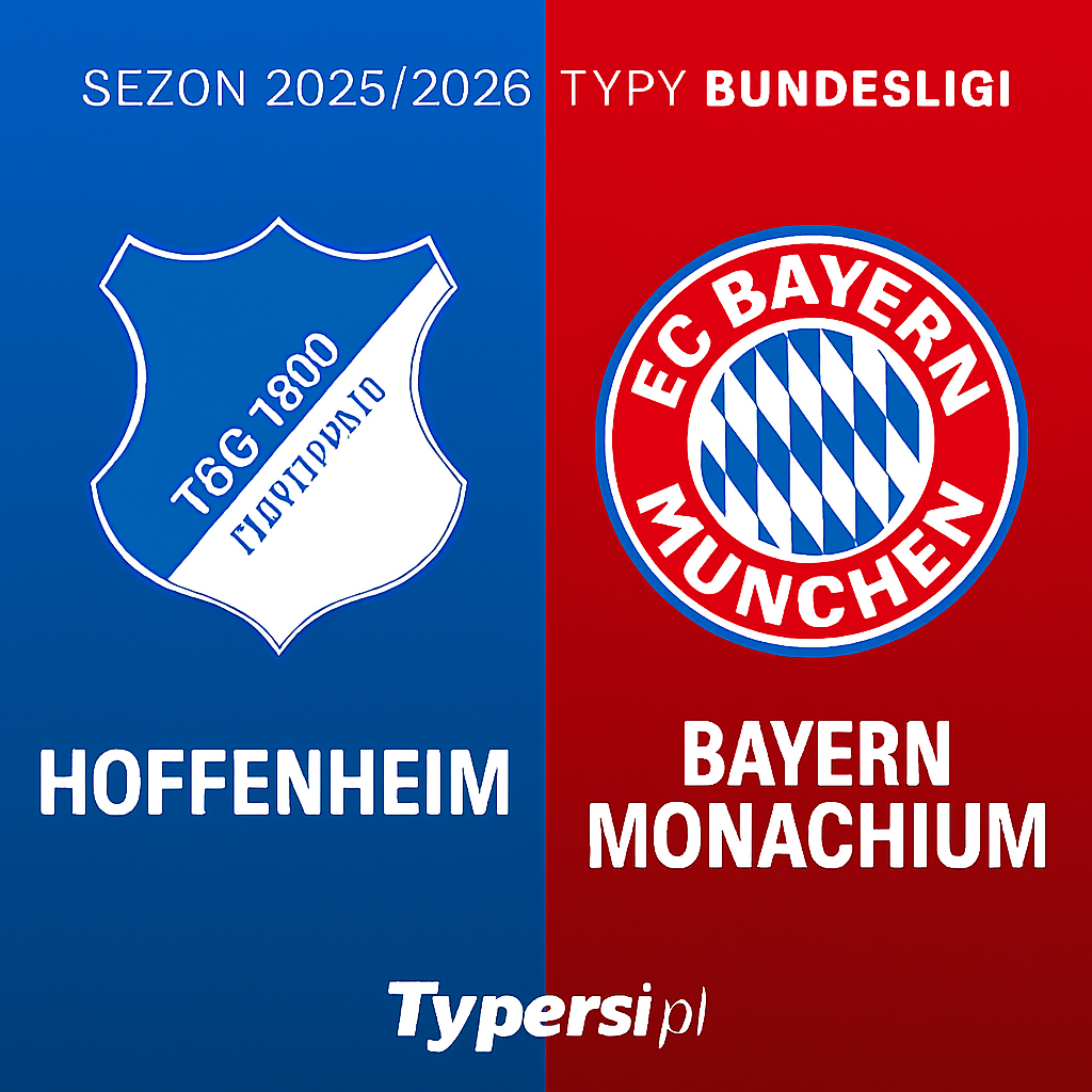 Typy Bundesliga 2025/2026: Hoffenheim vs Bayern Monachium – 4 kolejka
