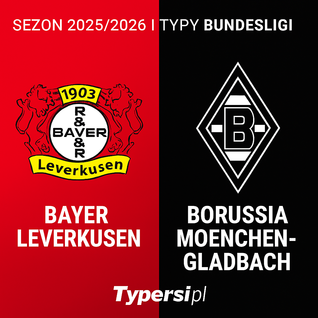 Typy Bundesliga 2025/2026: Bayer Leverkusen vs Borussia Moenchengladbach – 4 kolejka